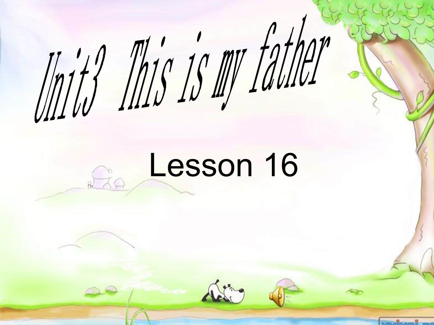 Unit 3  This is my father.