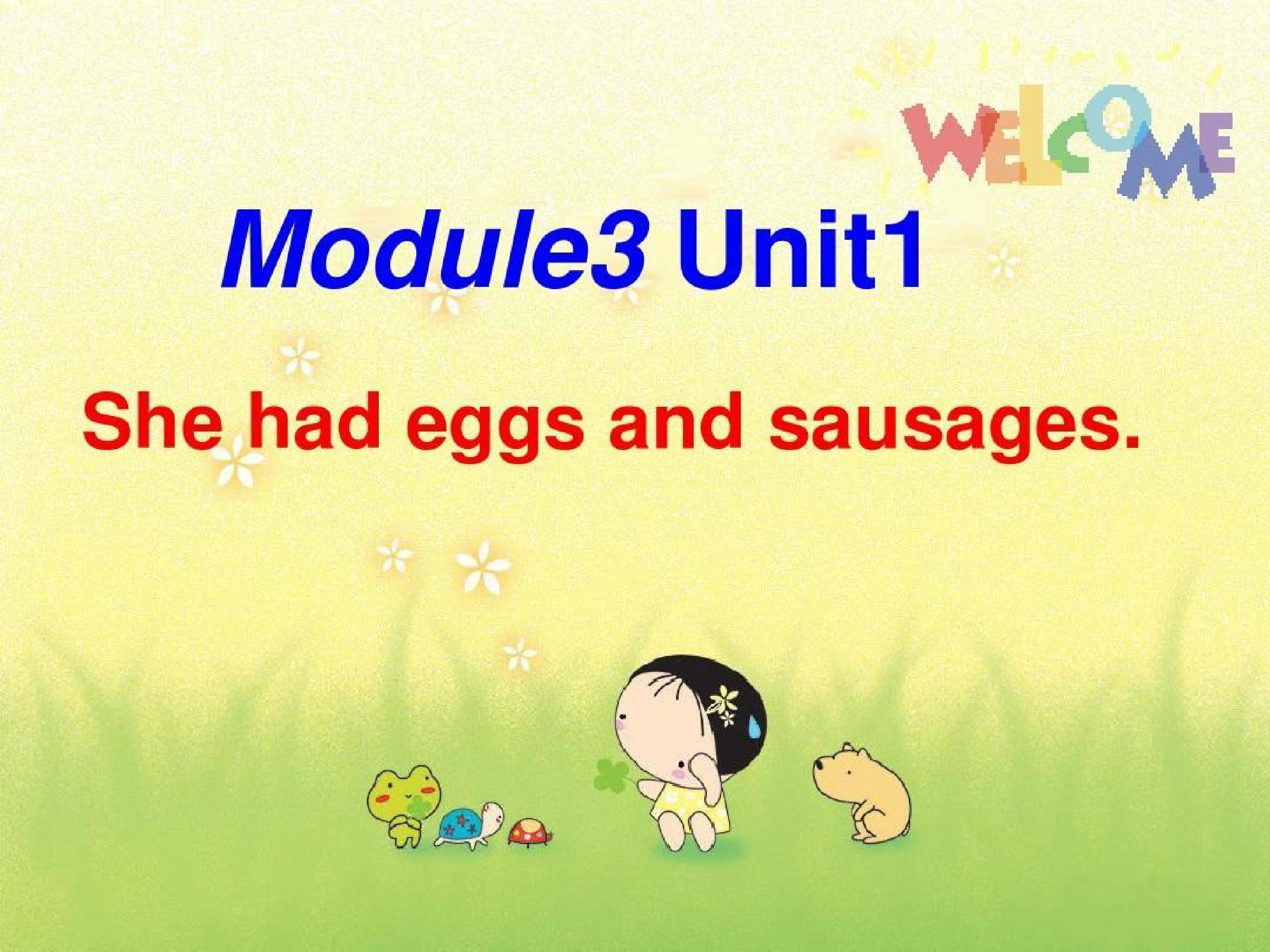 Module3 Unit1 She had eggs and sausages.