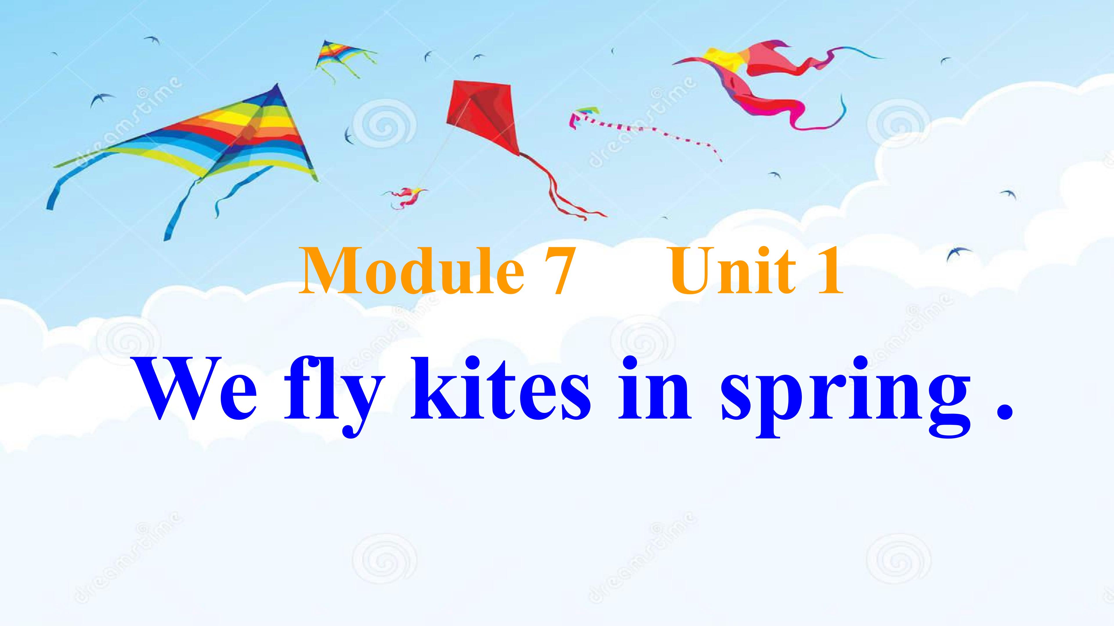 We fly kites in spring.