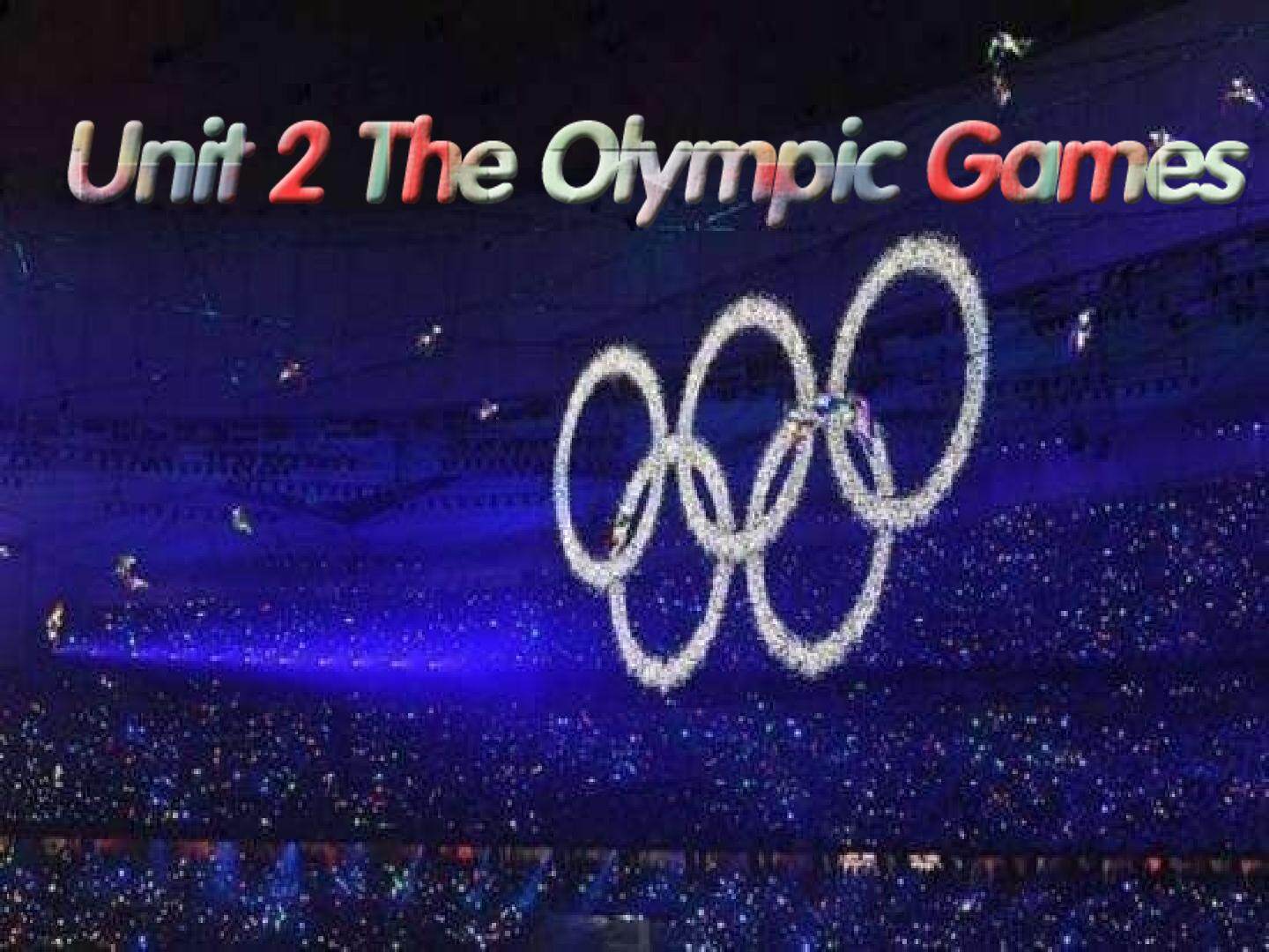 Unit 2  The Olympic Games