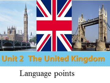 Unit 2 The United Kingdom