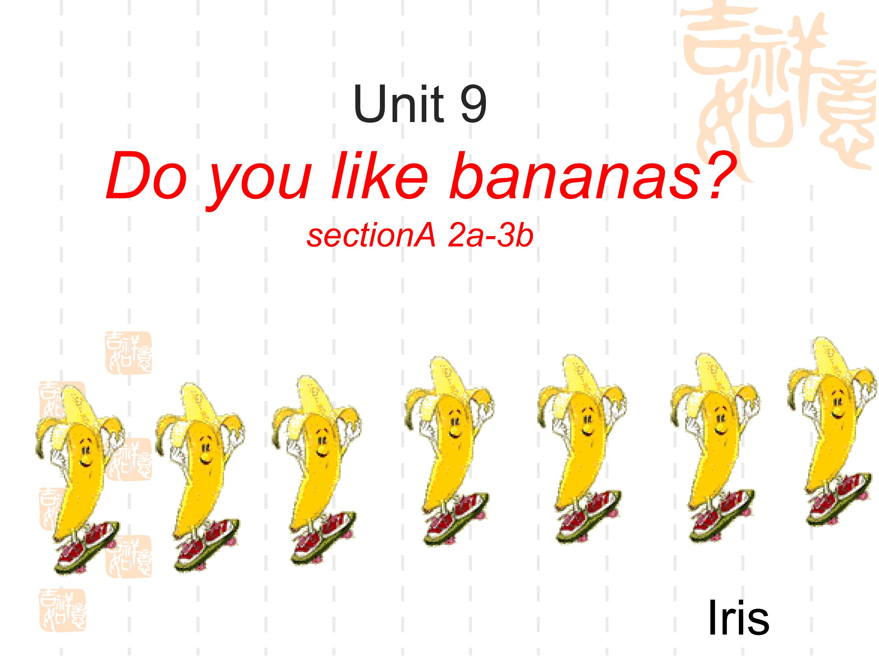 unit9 Do you like bananas?