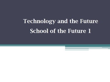 Schools of the Future_课件1