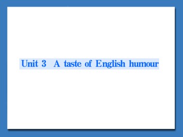 A taste of English humour_课件42