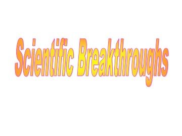 Scientific Breakthroughs_课件1