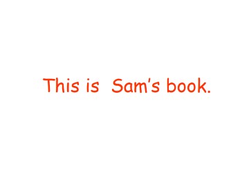 This is Sam's book._课件1