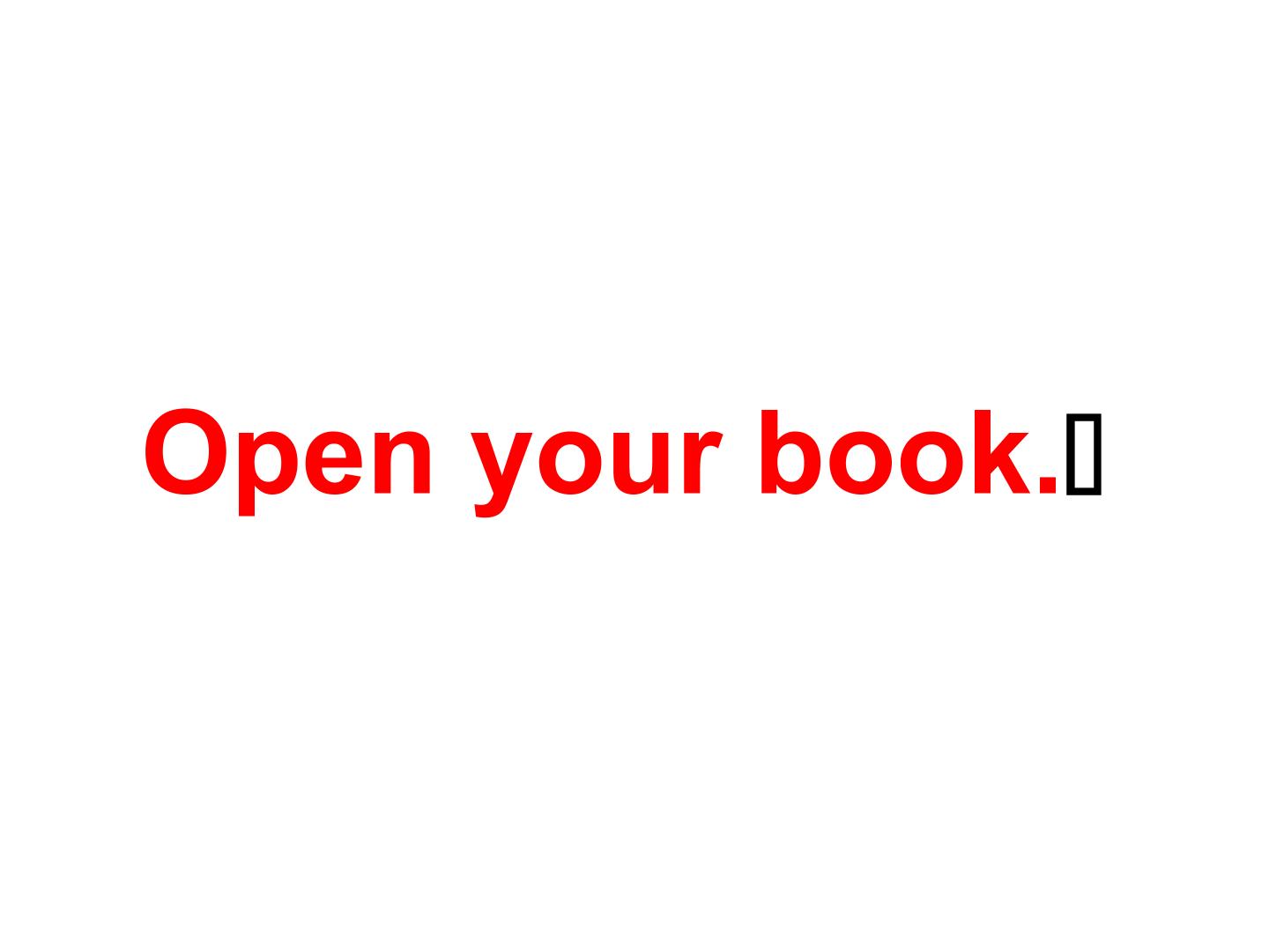 Open your book._课件1