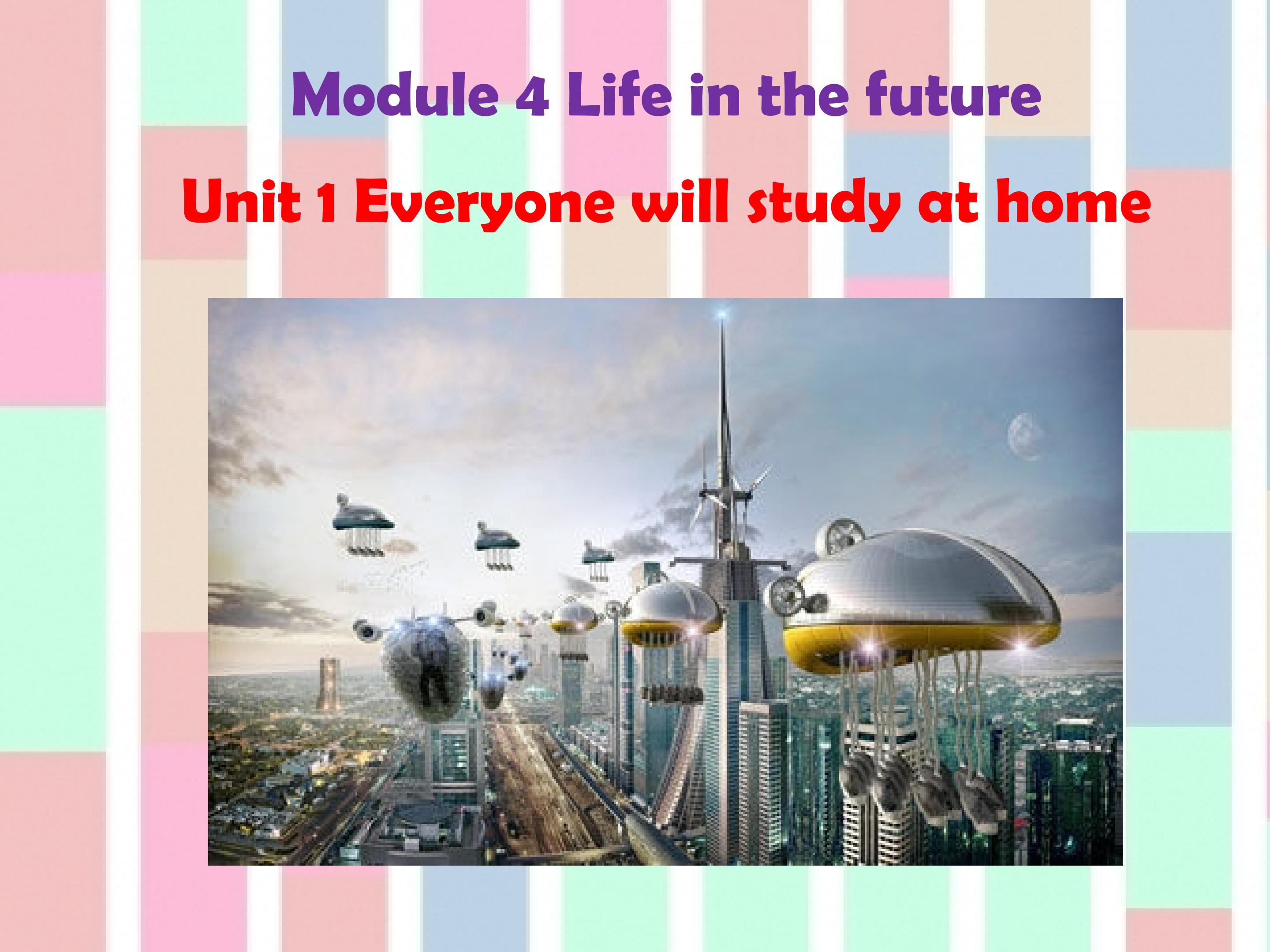 Everyone will study at home