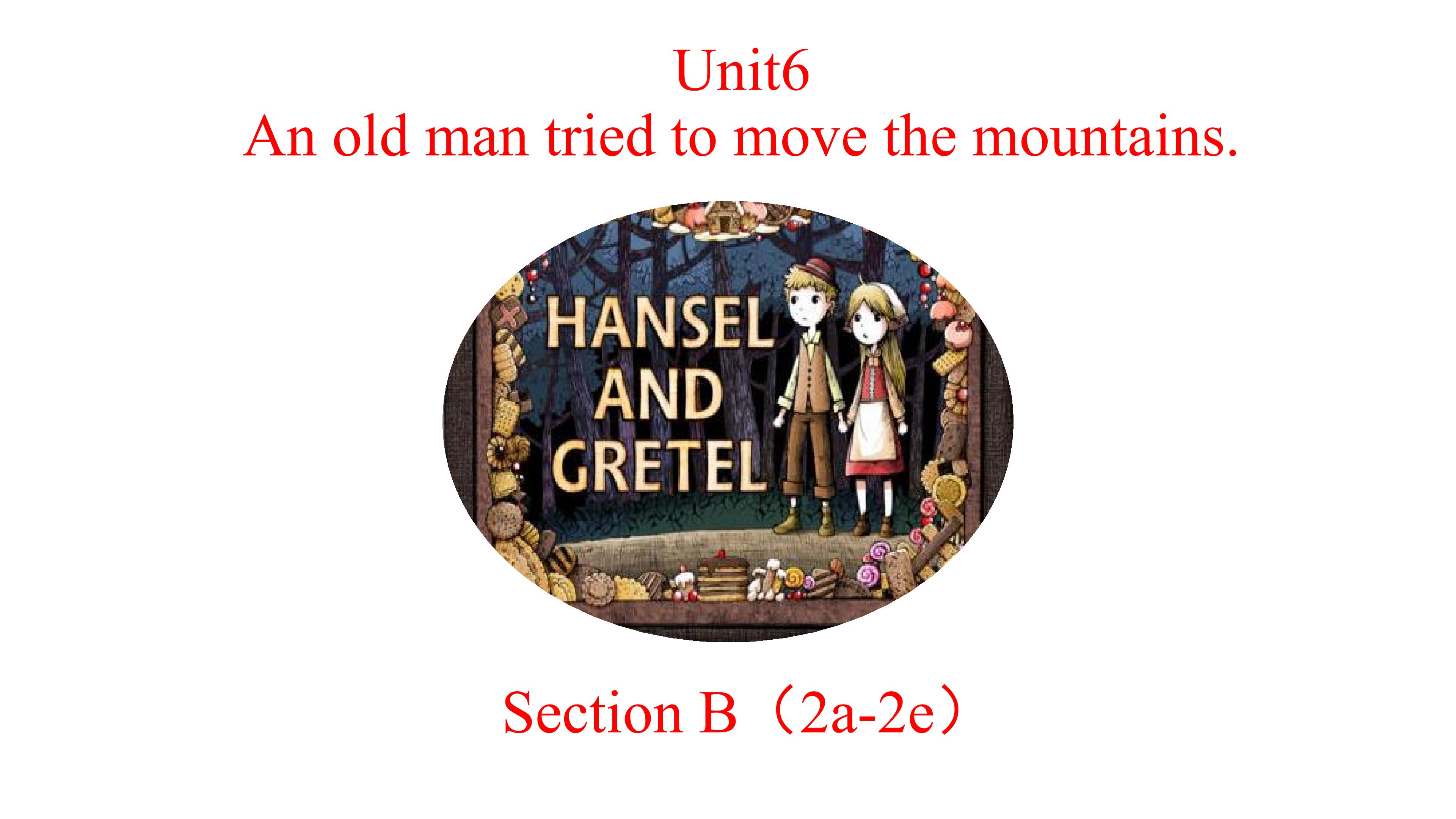 人教八年级下Unit6 Section B (2a-2e)