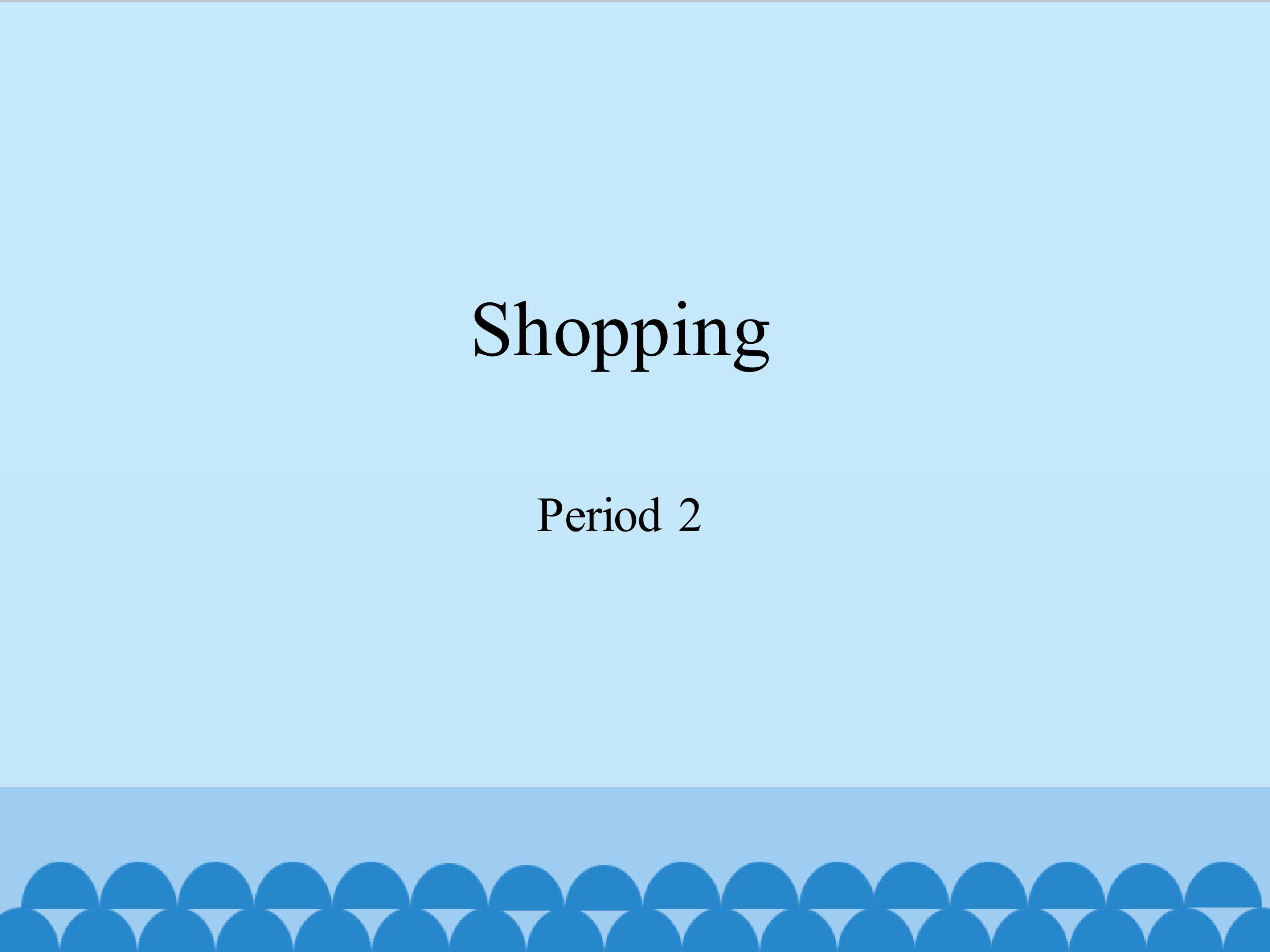 Shopping-Period 2