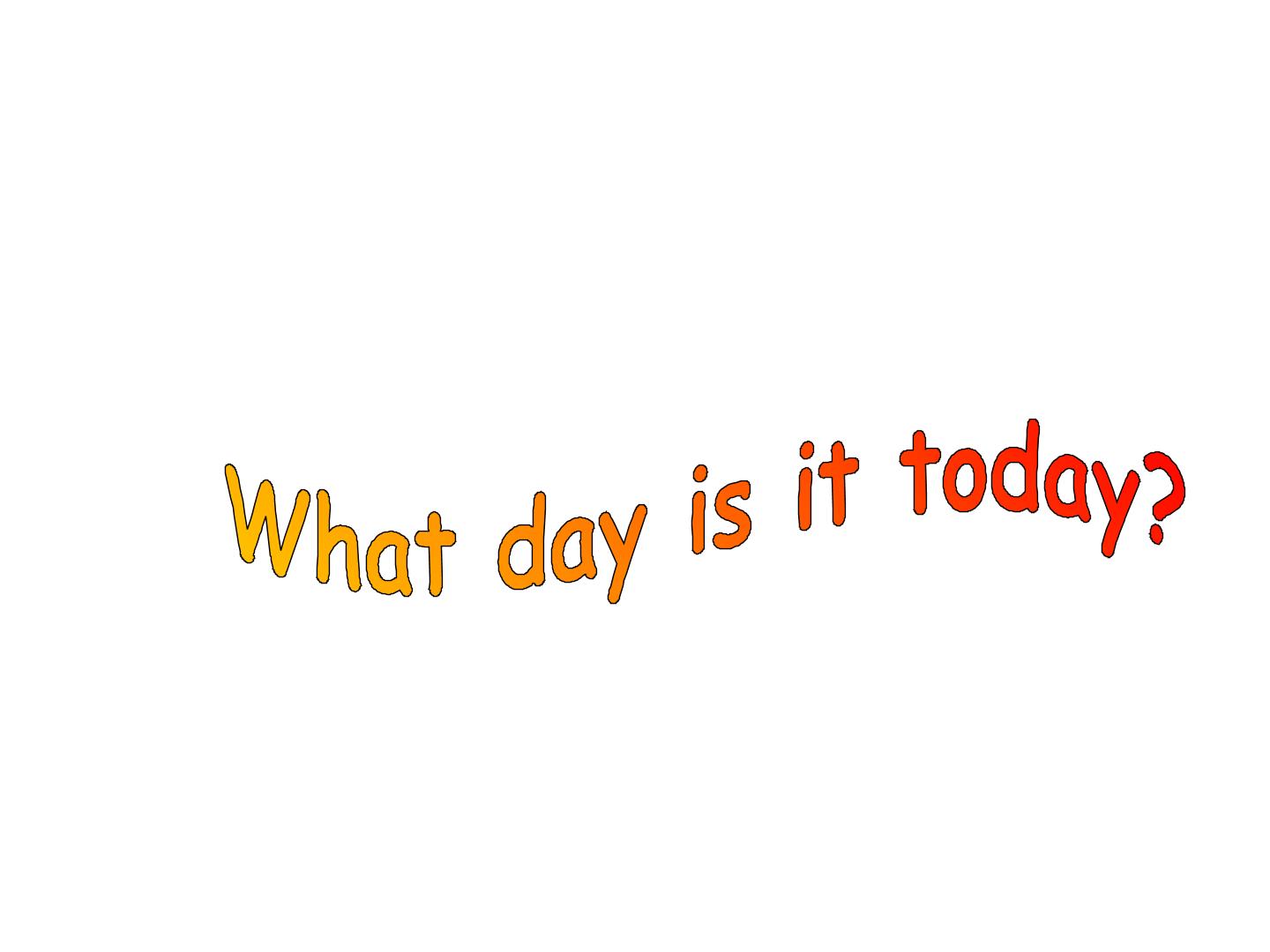 What day is it today？_课件1