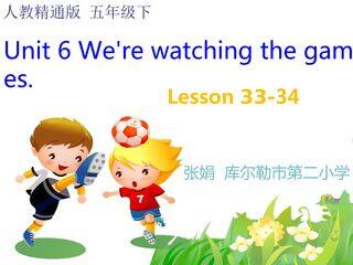 Unit6 We're watching the games