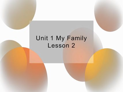 【课件】二年级上册英语人教版新起点Unit 1《My Family》（lesson 2）03