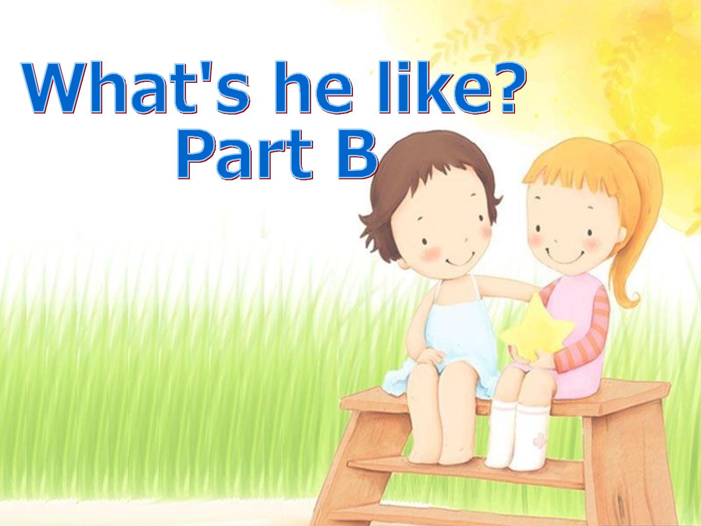 What's he like?_课件4