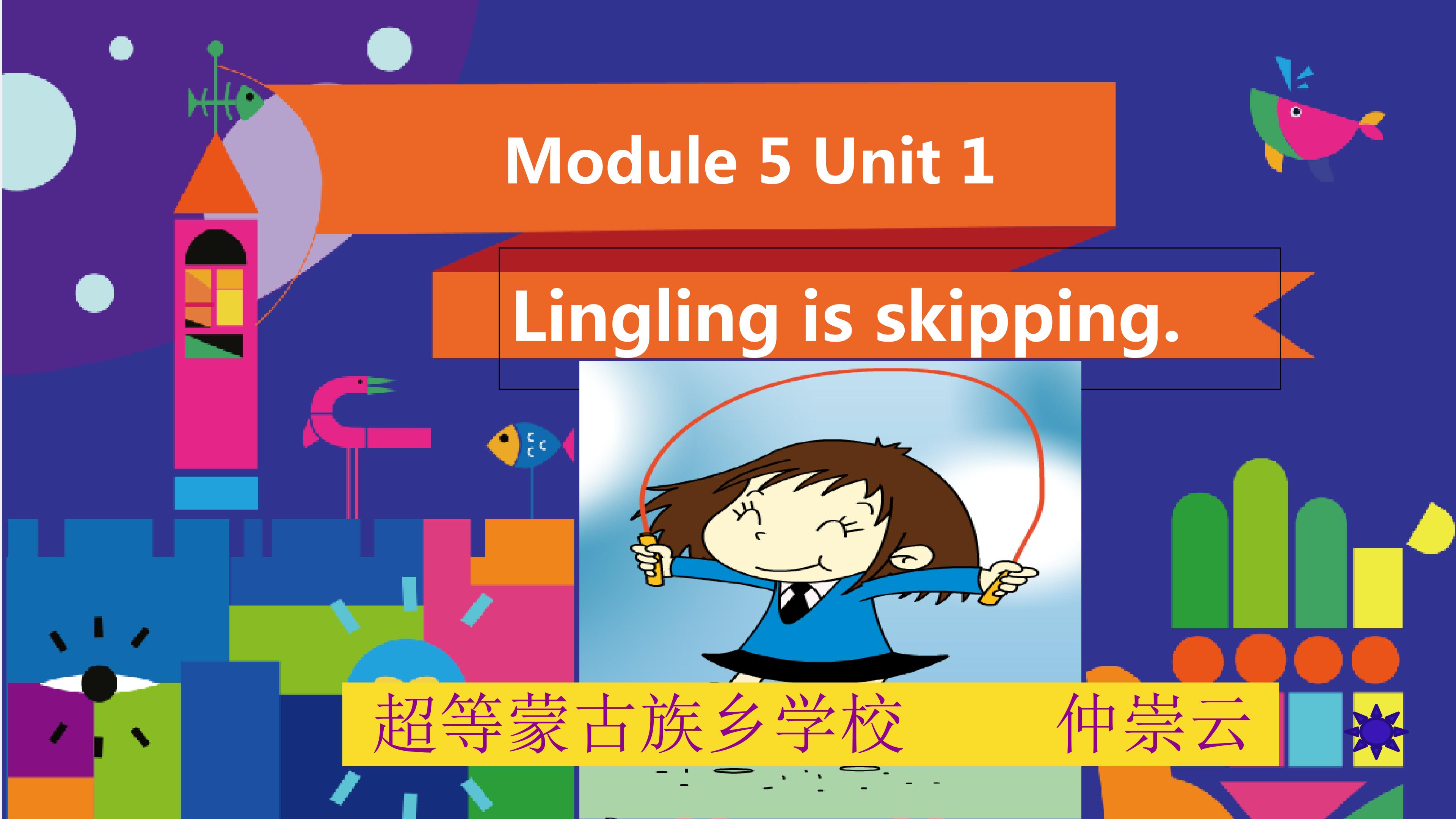 Lingling is skipping.