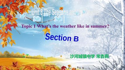 Unit8  The seasons and the weather Topic