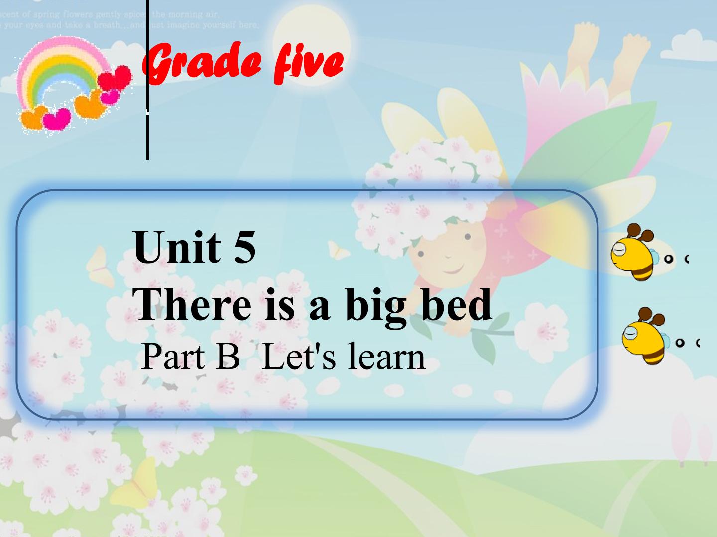 There is a big bed  Part B  Let's learn