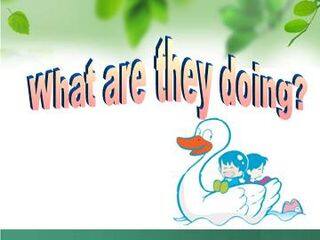 What are they doing?_课件1