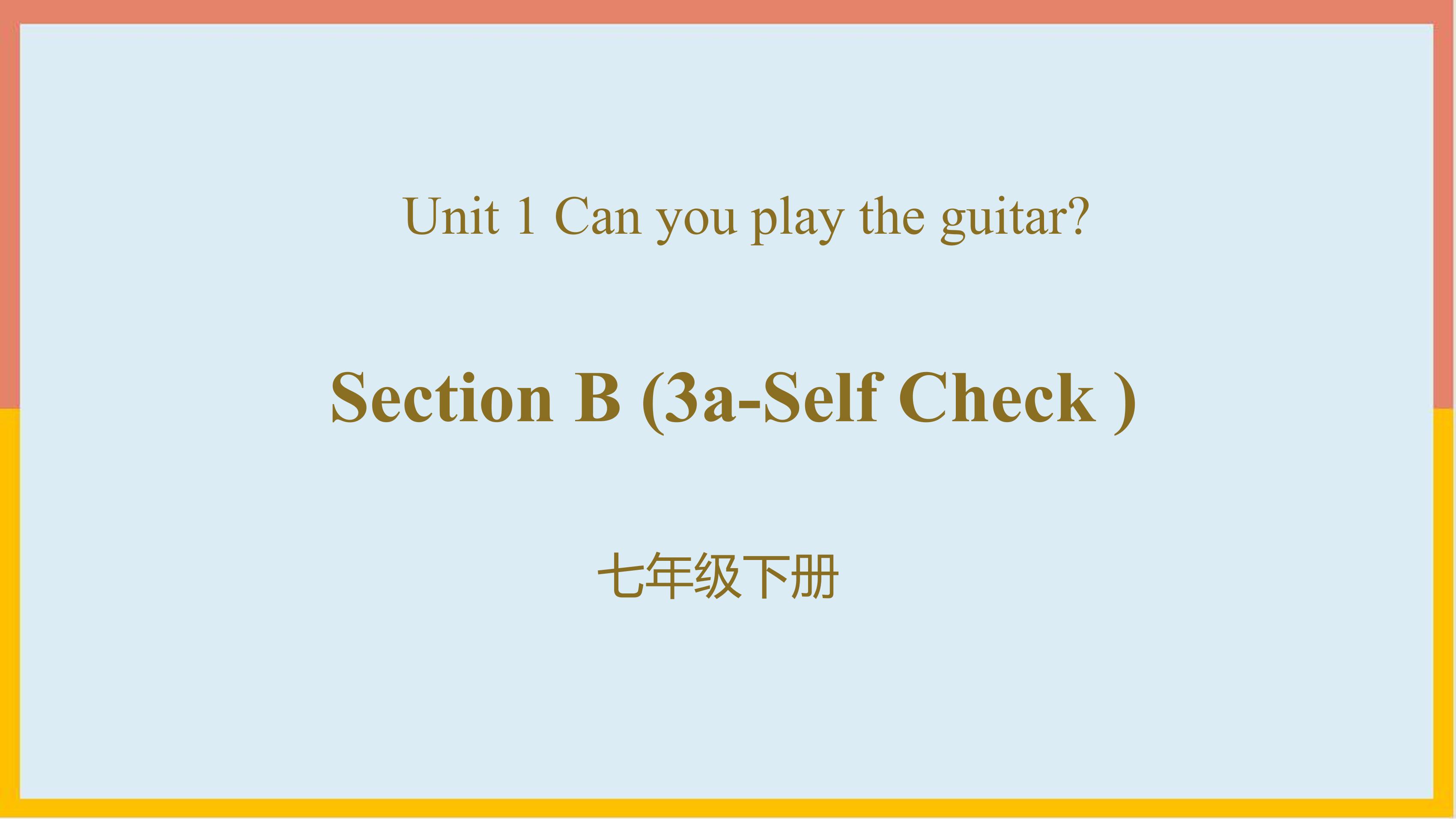 【★★】【课件】7年级下册英语人教版Unit 1 Section B 02