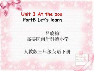 Unit 3 At the zoo B Let's learn