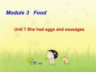 She had eggs and sausages.