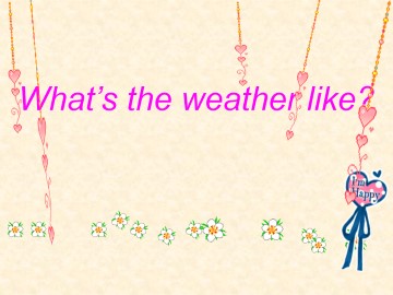 What's the weather like？_课件1