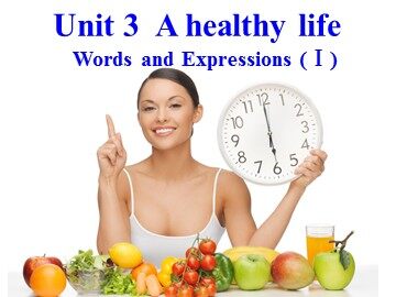 Unit 3 A healthy life