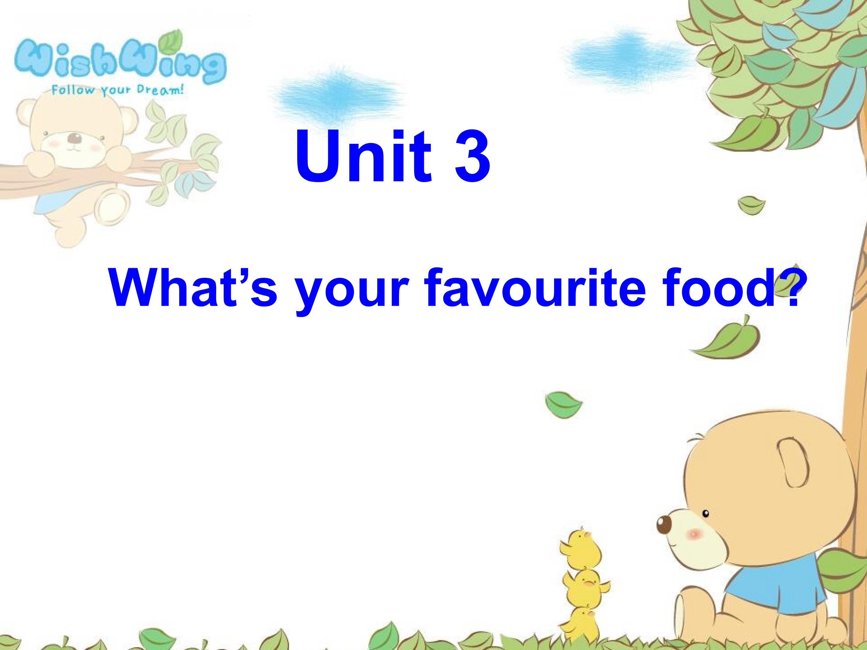 Unit 3What' your favourite food?