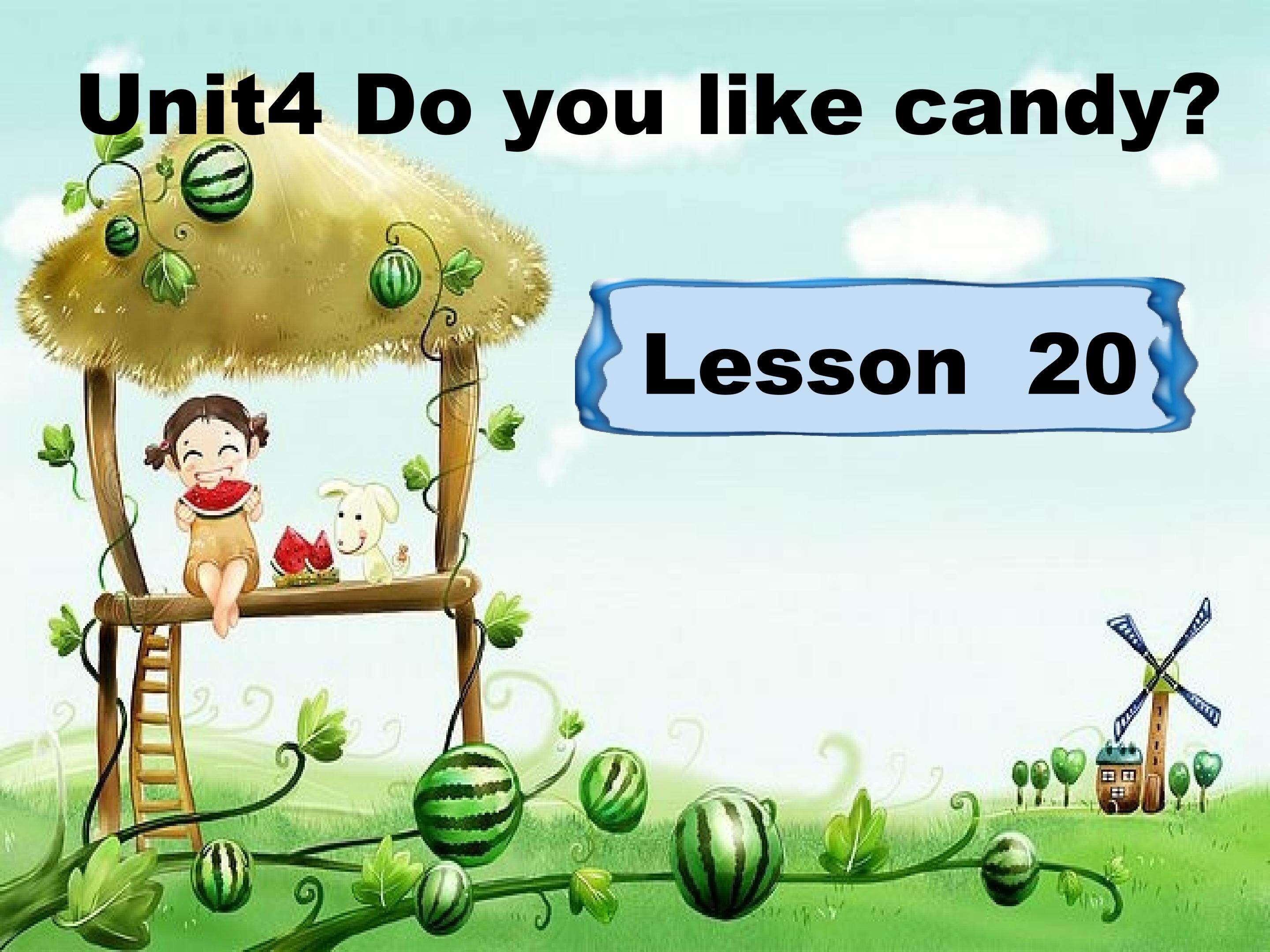 Do you like candy？