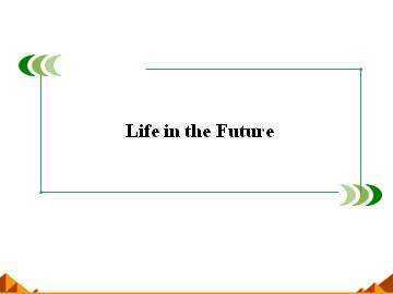 Life in the Future_课件12