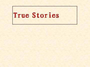True Stories?_课件1