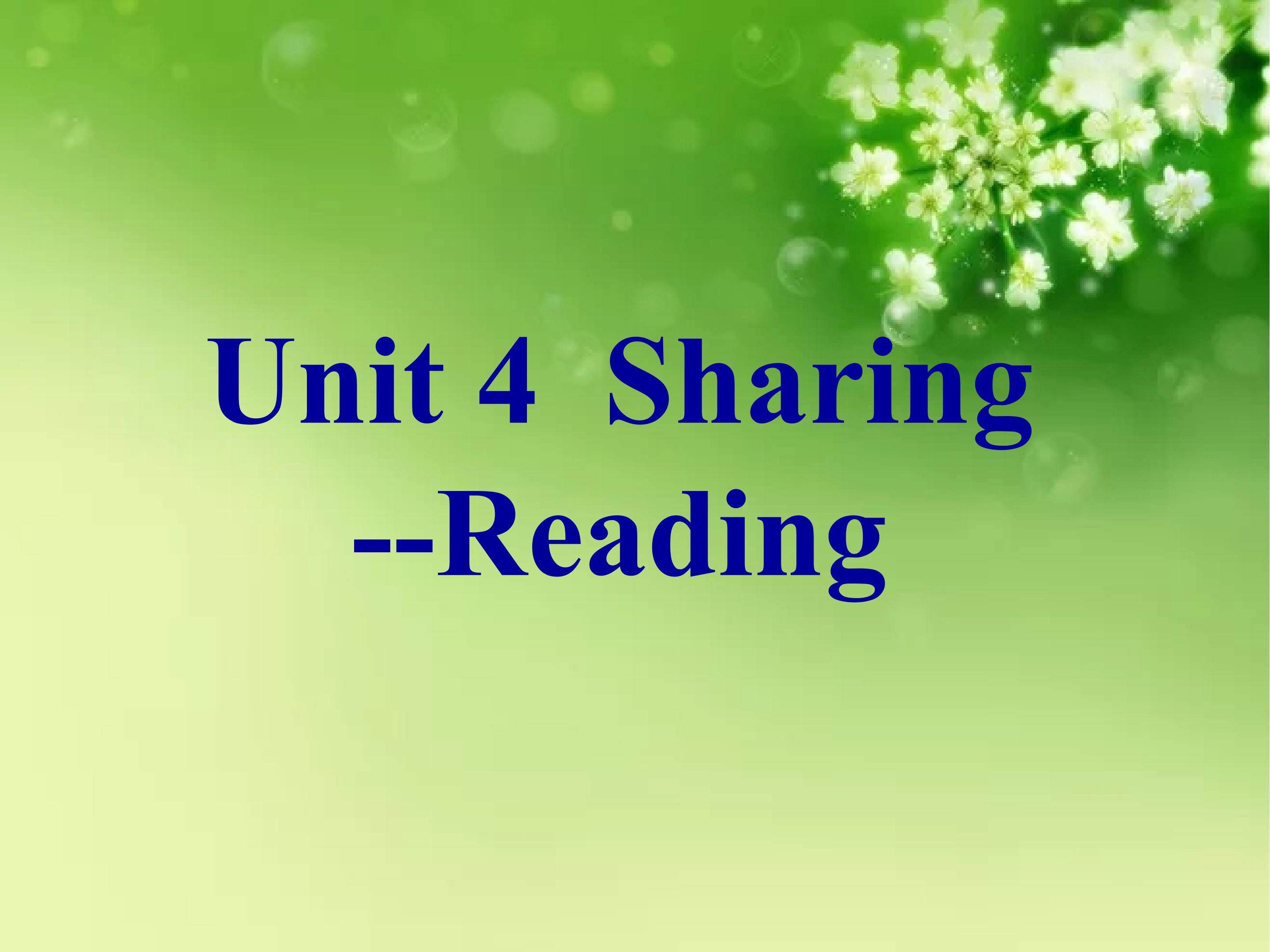 Book 7 Unit 4  Sharing----Reading