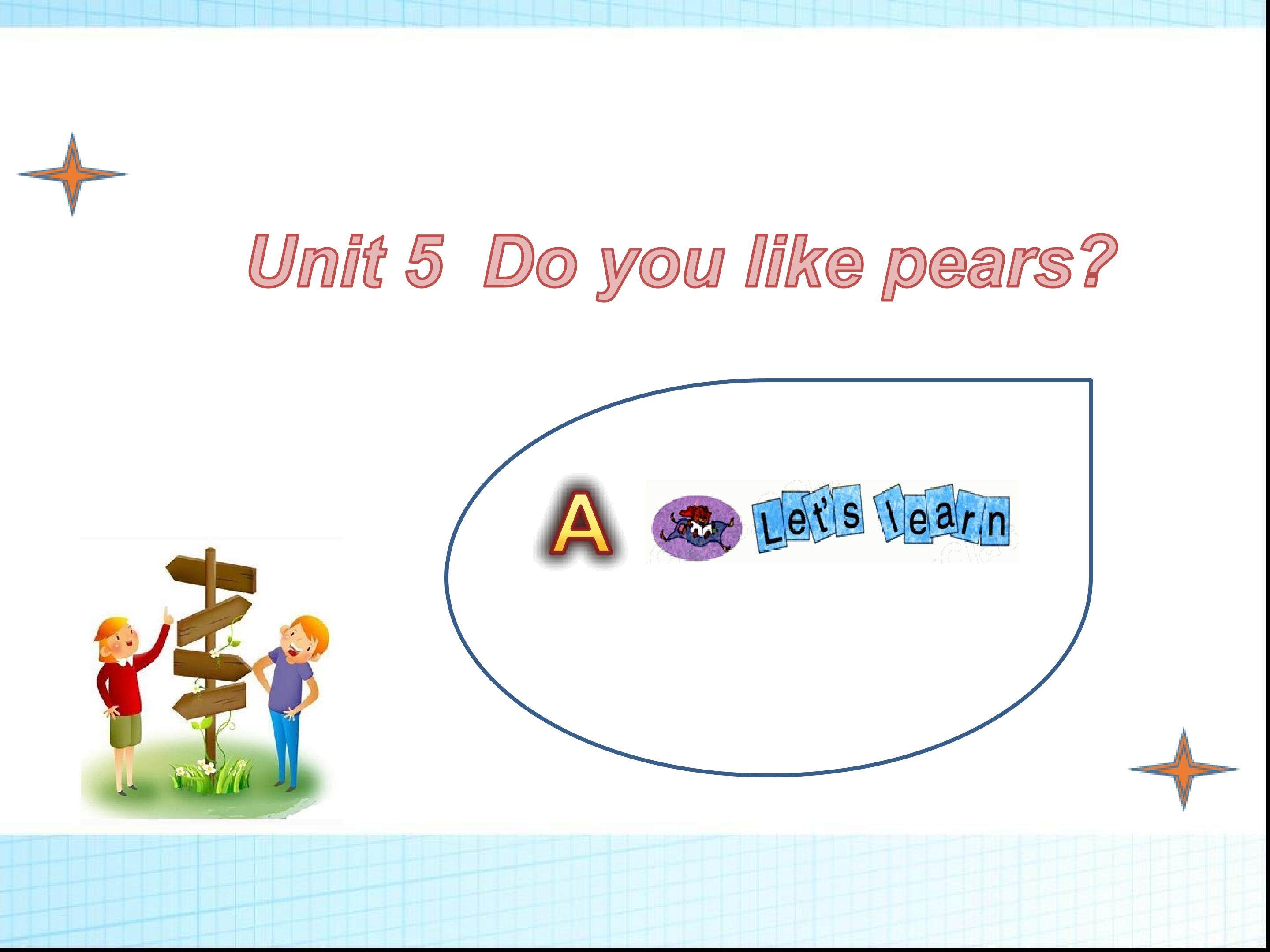Unit 5  Do you like pears?