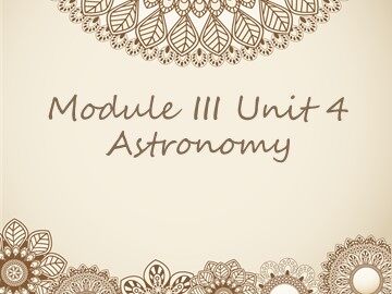 Unit 4 Astronomy: the science of the stars