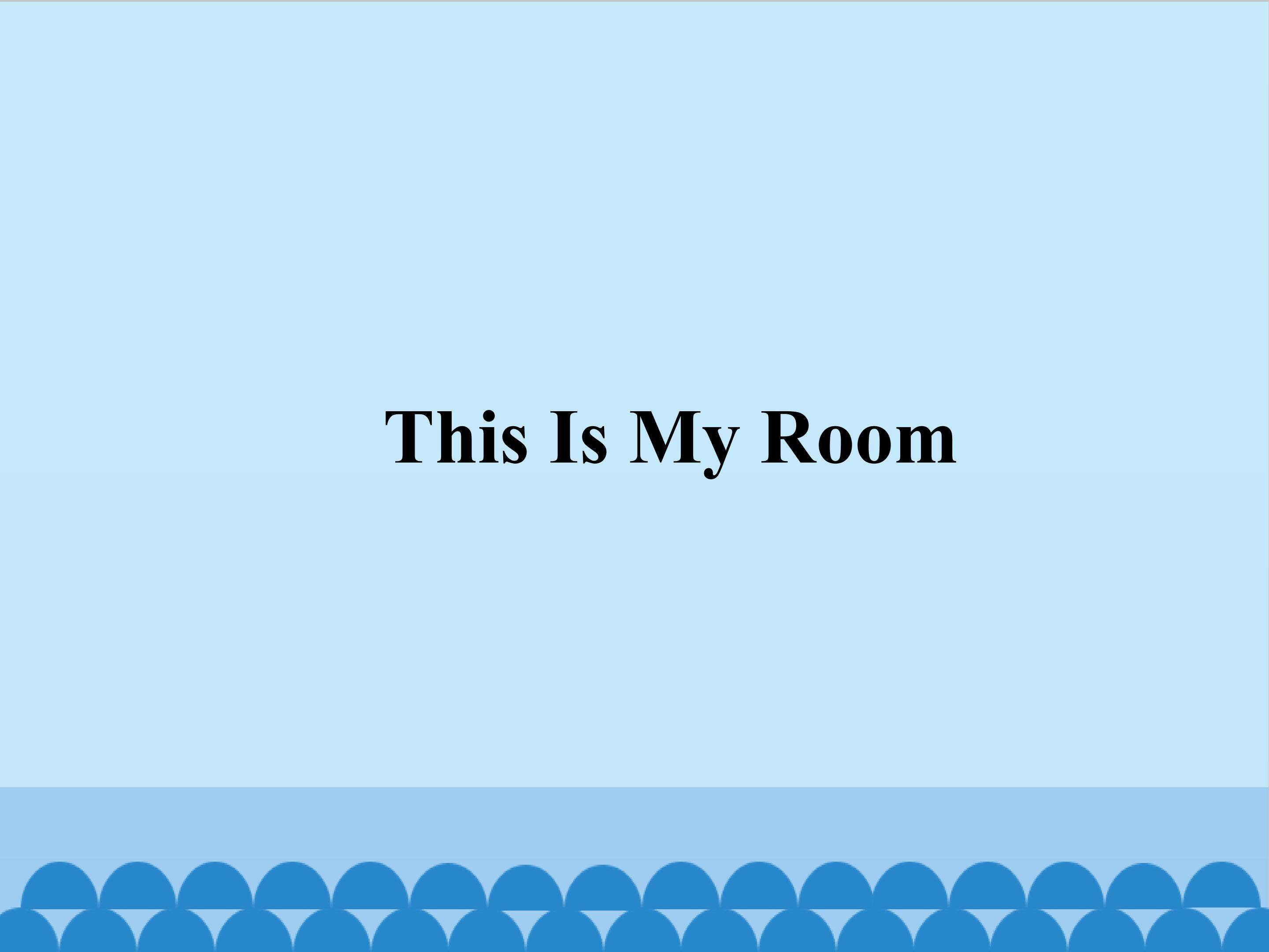 This my room