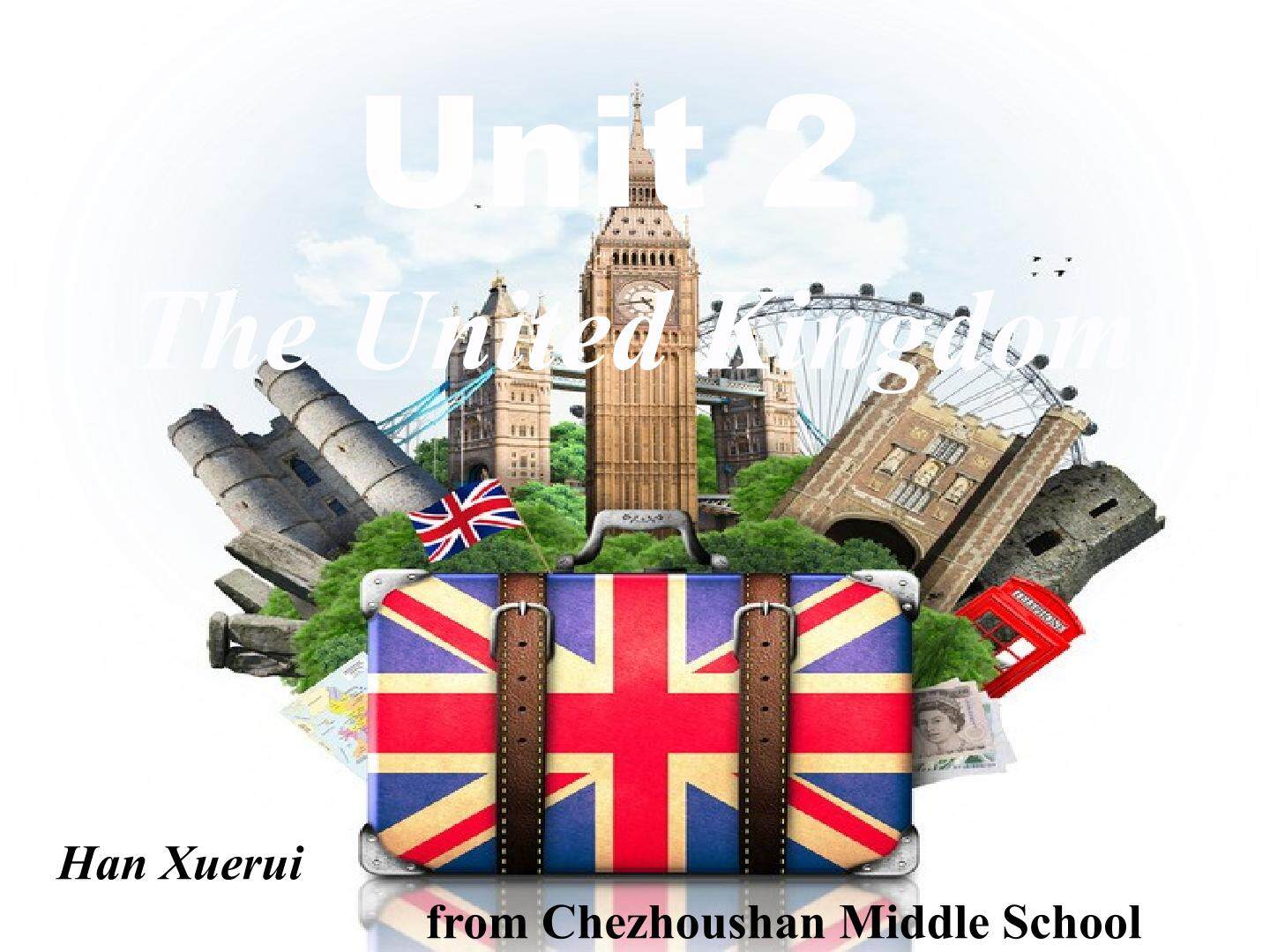Unit 2 The United Kingdom