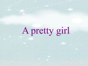 A pretty girl_课件1