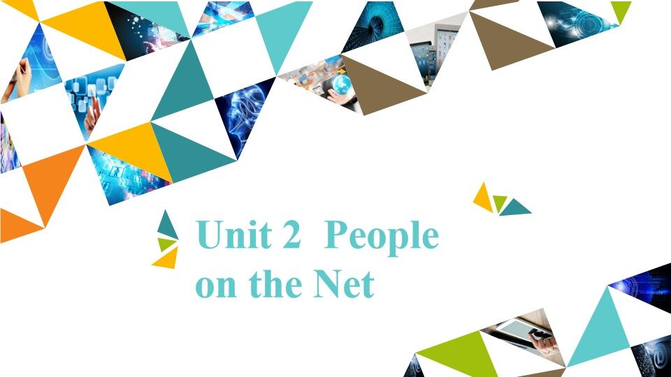 Unit 2  People on the Net_课件1