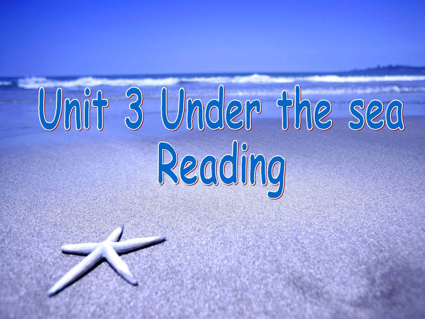 Unit 3 Under the sea