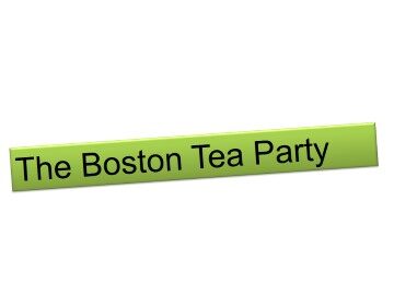 The Boston Tea Party_课件1
