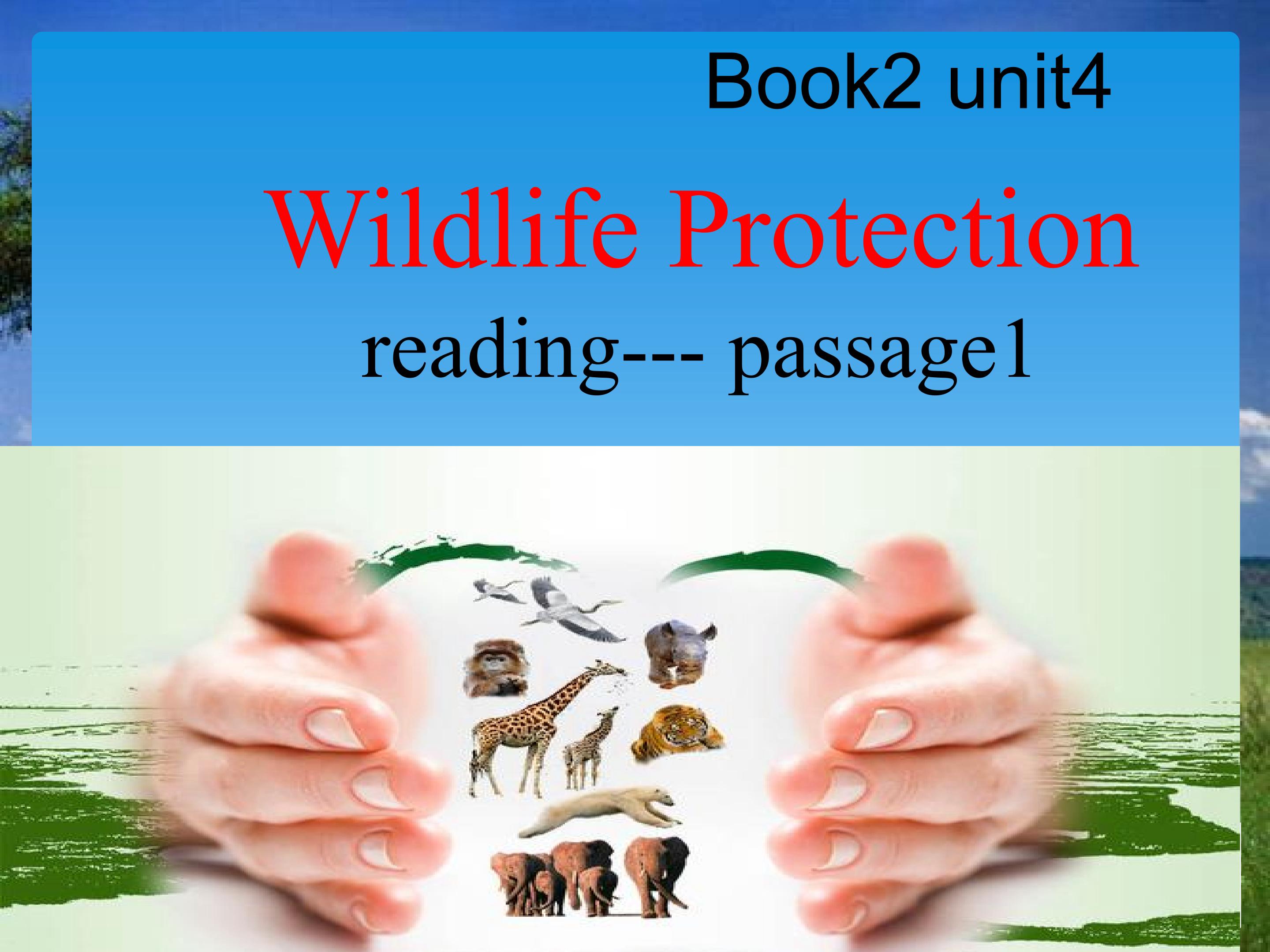 必修二unit4 wildlife protection