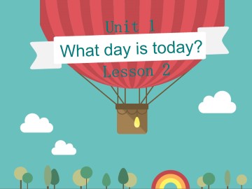 Unit one What day is today?
Lesson 2
_课件2