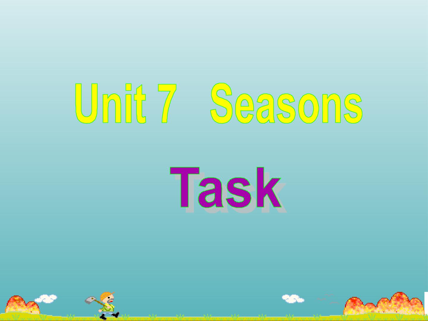 Unit 7 Seasons_课件1