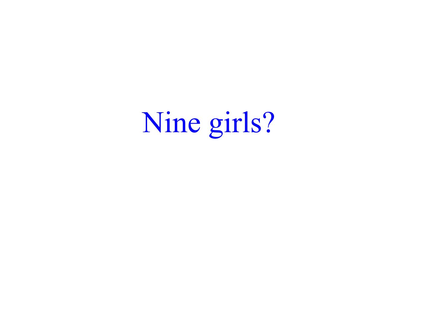 Nine girls？_课件1