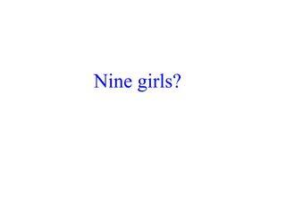 Nine girls?_课件1
