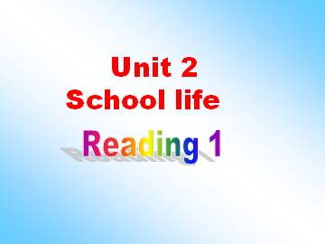 Unit 2 School life_课件1