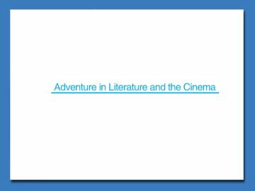 Adventure in Literature and the Cinema_课件12