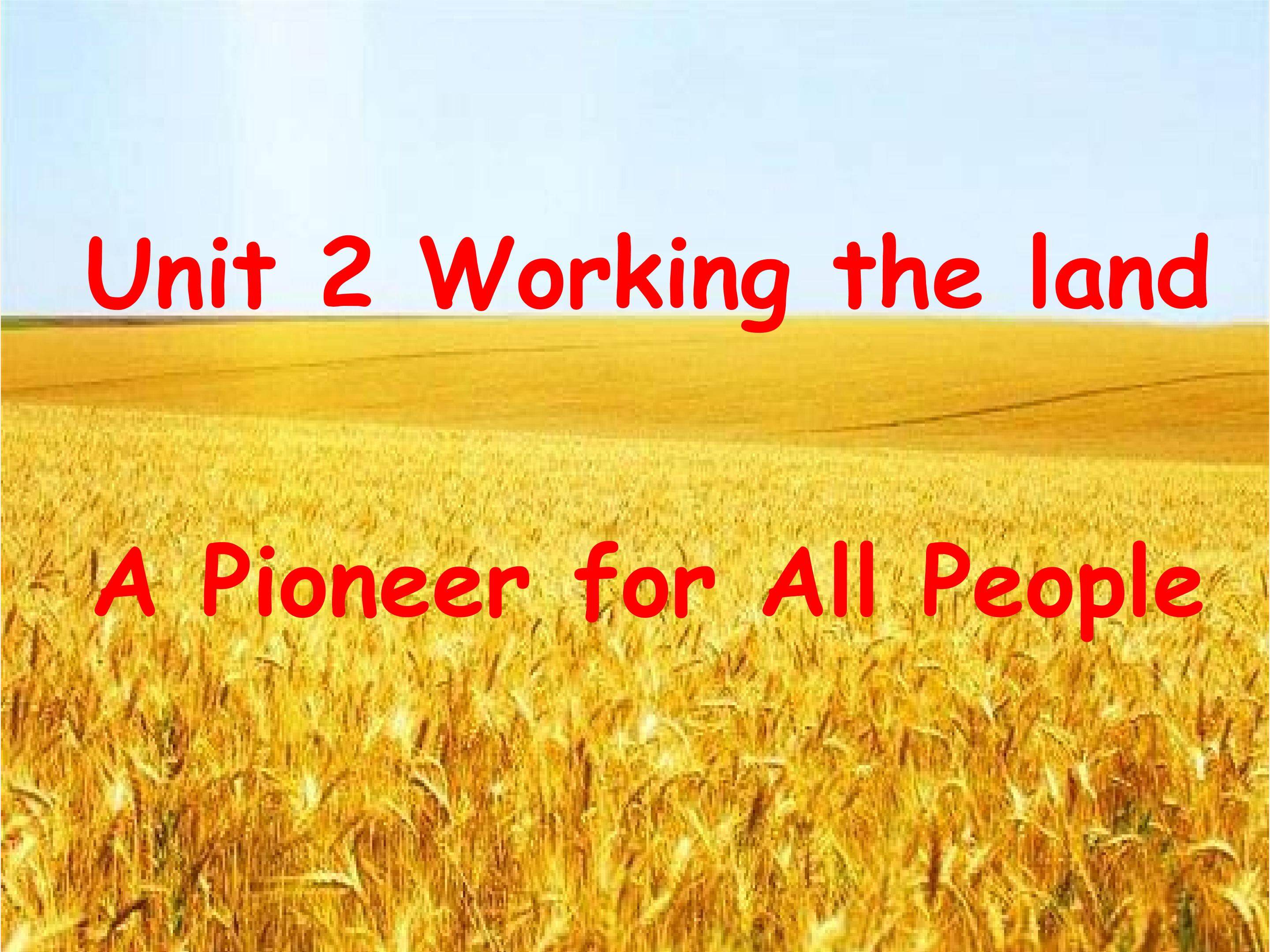Book4Unit2 A pioneer for all people
