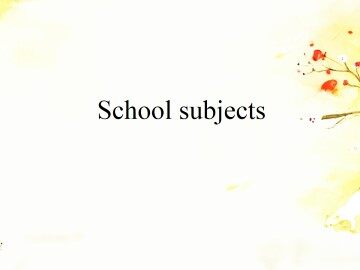 School subjects_课件1