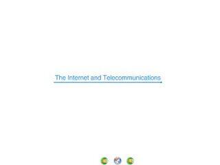 The Internet and Telecommunications_课件16